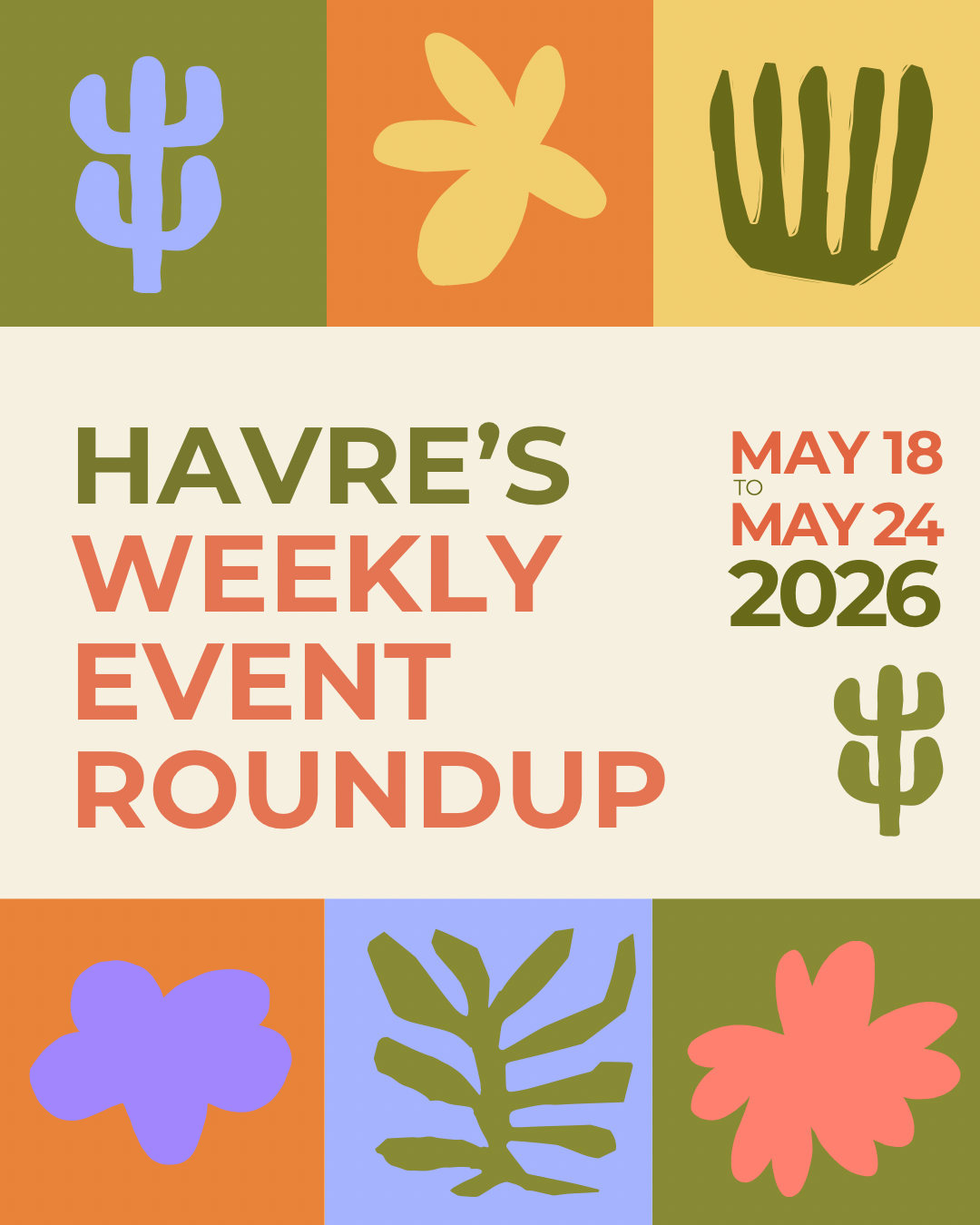 Havre’s Weekly Event Roundup: May 18-24,&nbsp;2026