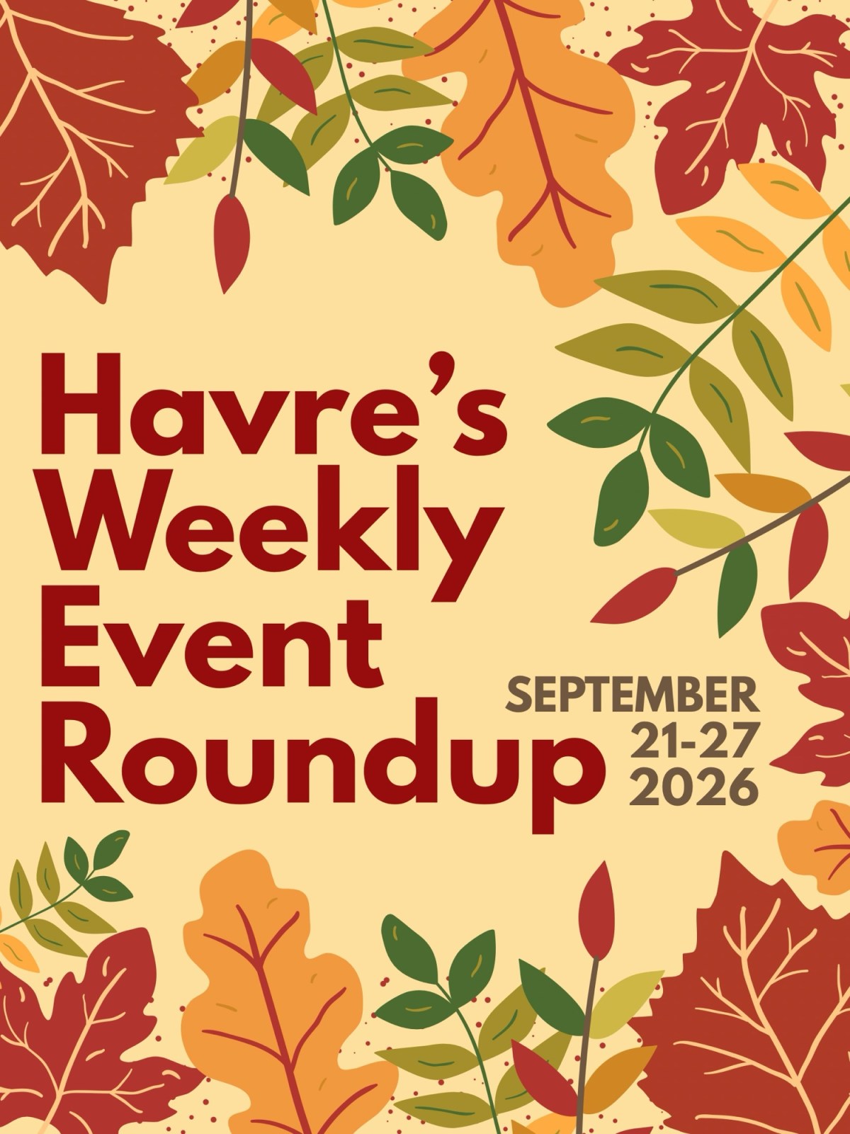 Havre’s Weekly Event Roundup: September 21-27,&nbsp;2026